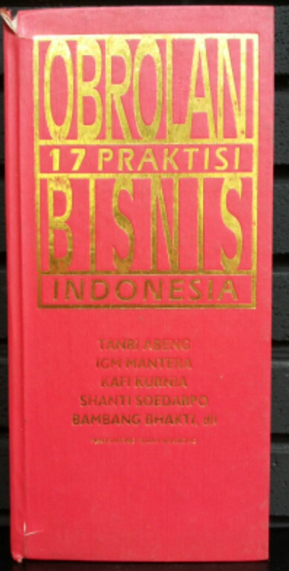 OBROLAN 17 PRAKTISI BISNIS INDONESIA
